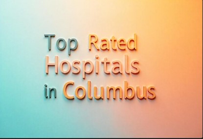Top-Rated Hospitals in Columbus